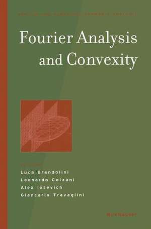 Fourier Analysis and Convexity de Luca Brandolini