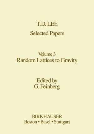 Selected Papers: Random Lattices to Gravity de T.-D. Lee