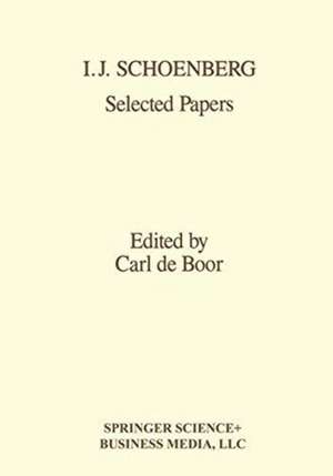 I.J. Schoenberg Selected Papers de De Boor