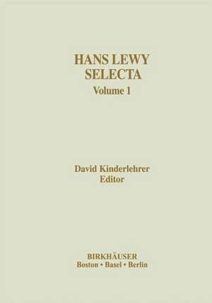 Hans Lewy Selecta: Volume 1 de David Kinderlehrer