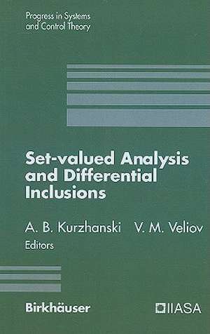 Set-Valued Analysis and Differential Inclusions de Alexander B. Kurzhanski