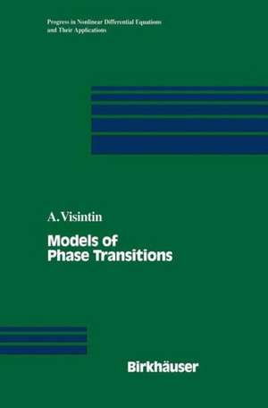 Models of Phase Transitions de Augusto Visintin