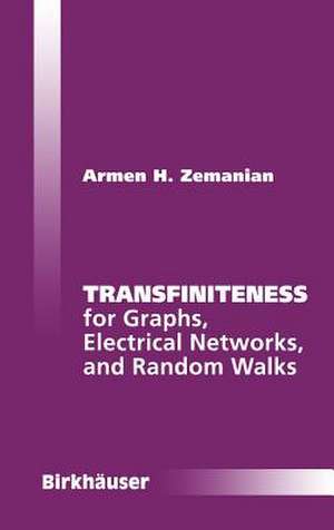 Transfiniteness: For Graphs, Electrical Networks, and Random Walks de Armen H. Zemanian