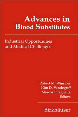 Blood Substitutes: New Challenges de Robert M. Winslow