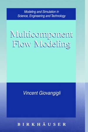 Multicomponent Flow Modeling de Vincent Giovangigli