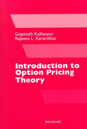 Introduction to Option Pricing Theory de Gopinath Kallianpur