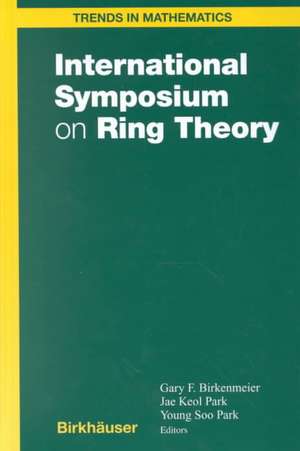 International Symposium on Ring Theory de G. F. Birkenmeier