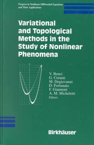 Variational and Topological Methods in the Study of Nonlinear Phenomena de V. Benci