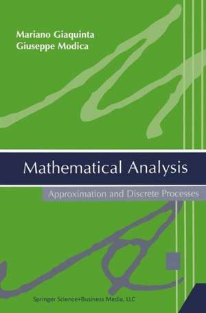 Mathematical Analysis: Approximation and Discrete Processes de Mariano Giaquinta