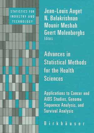 Advances in Statistical Methods for the Health Sciences: Applications to Cancer and AIDS Studies, Genome Sequence Analysis, and Survival Analysis de Jean-Louis Auget