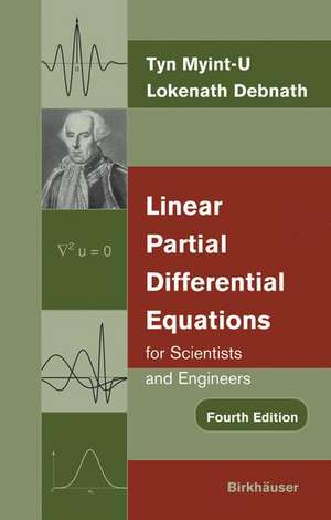 Linear Partial Differential Equations for Scientists and Engineers de Tyn Myint-U