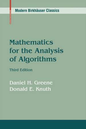 Mathematics for the Analysis of Algorithms de Daniel H. Greene