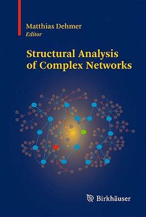 Structural Analysis of Complex Networks de Matthias Dehmer