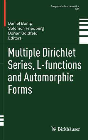 Multiple Dirichlet Series, L-functions and Automorphic Forms de Daniel Bump