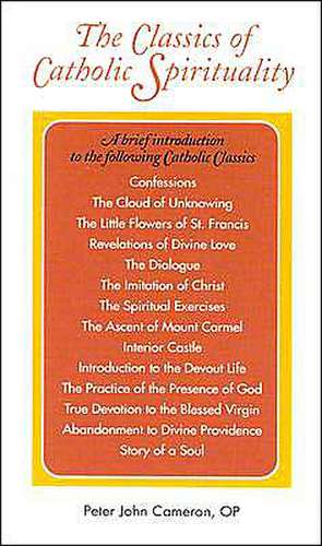 The Classics of Catholic Spirituality de Peter John Cameron