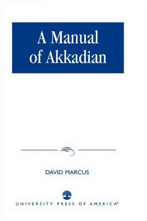 Manual of Akkadian de David Marcus