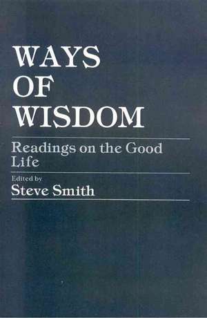 Ways of Wisdom de Steve Smith