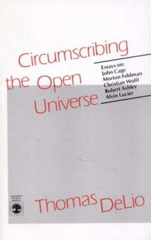 Circumscribing the Open Universe de Thomas De Lio