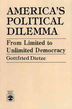 America's Political Dilemma de Gottfried Dietze