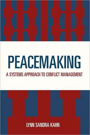 Peacemaking de Lynn Sandra Kahn