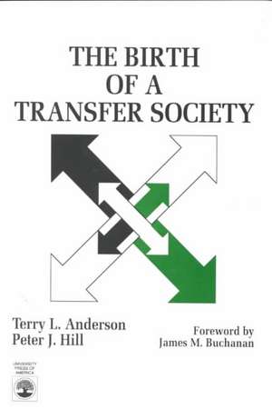 The Birth of a Transfer Society de Terry Lee Anderson