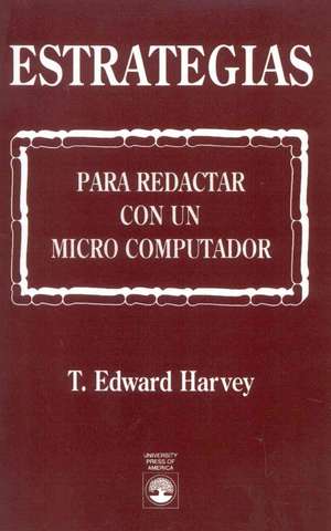 Estrategias de T. Edward Harvey