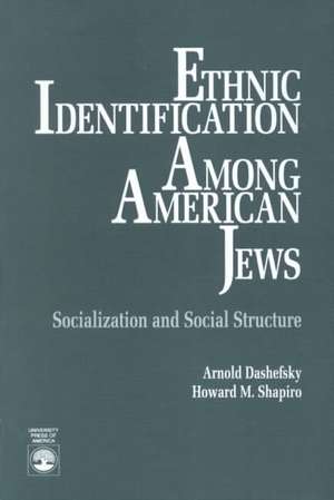 Ethnic Identification Among American Jews de Arnold Dashefsky