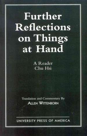 Further Reflections on Things at Hand de Chu Hsi