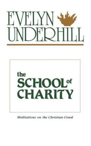 The School of Charity de Evelyn Underhill