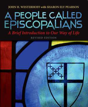 People Called Episcopalians de John H Westerhoff