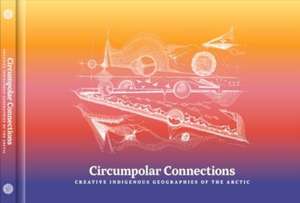 Circumpolar Connections de Liisa-Rávná Finbog