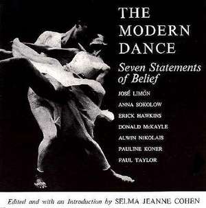 The Modern Dance: Seven Statements of Belief de Selma J. Cohen