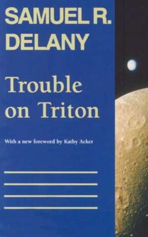 Trouble on Triton: An Ambiguous Heterotopia de Samuel R. Delany