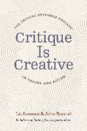 Critique Is Creative de Liz Lerman