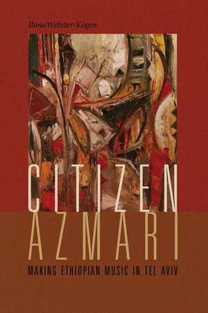 Citizen Azmari de Ilana Webster-Kogen