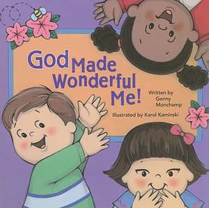 God Made Wonderful Me! de Genny Monchamp