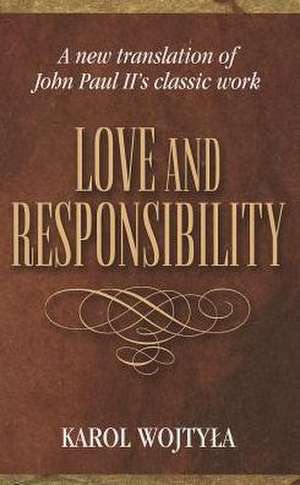 Love and Responsibility de Karol Wojtyla