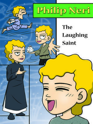 Philip Neri, the Laughing Saint de Hyon-Ju Yi