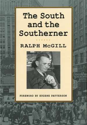 South and the Southerner de Ralph McGill