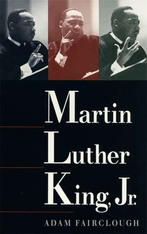 Martin Luther King Jr. de Adam Fairclough