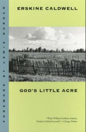 God's Little Acre de Erskine Caldwell