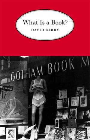 What is a Book? de David Kirby