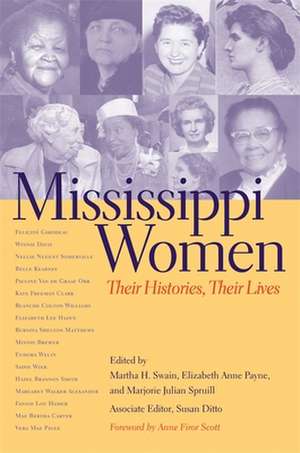 Mississippi Women: Their Histories, Their Lives de Elizabeth Anne Payne