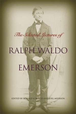 The Selected Lectures of Ralph Waldo Emerson de Ralph Waldo Emerson