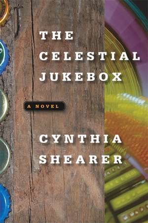 The Celestial Jukebox de Cynthia Shearer