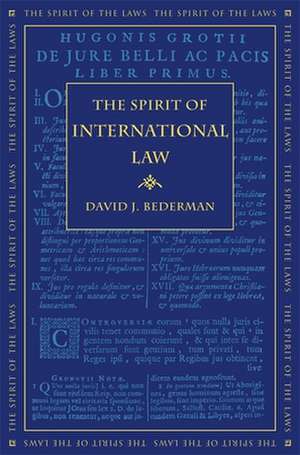 The Spirit of International Law de David J. Bederman