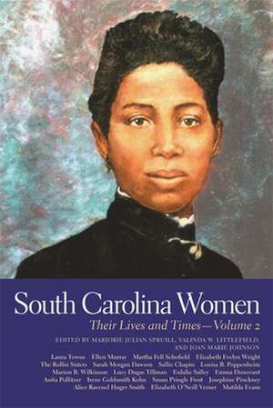 South Carolina Women, Volume 2: Their Lives and Times de Marjorie Julian Spruill