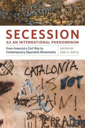 Secession as an International Phenomenon: From America's Civil War to Contemporary Separatist Movements de Alan M. Wachman