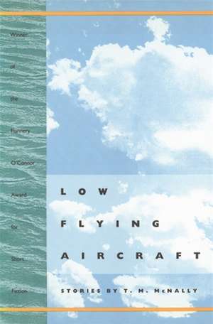 Low Flying Aircraft de T. M. McNally