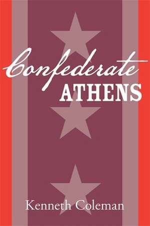 Confederate Athens de Kenneth Coleman